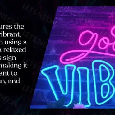 Good Vibes Neon Sign Lets Neon