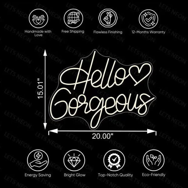 Hello Gorgeous With Heart Neon Sign Lets Neon