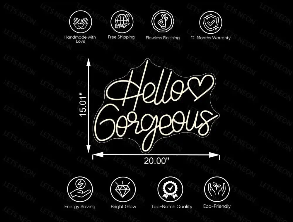 Hello Gorgeous With Heart Neon Sign Lets Neon
