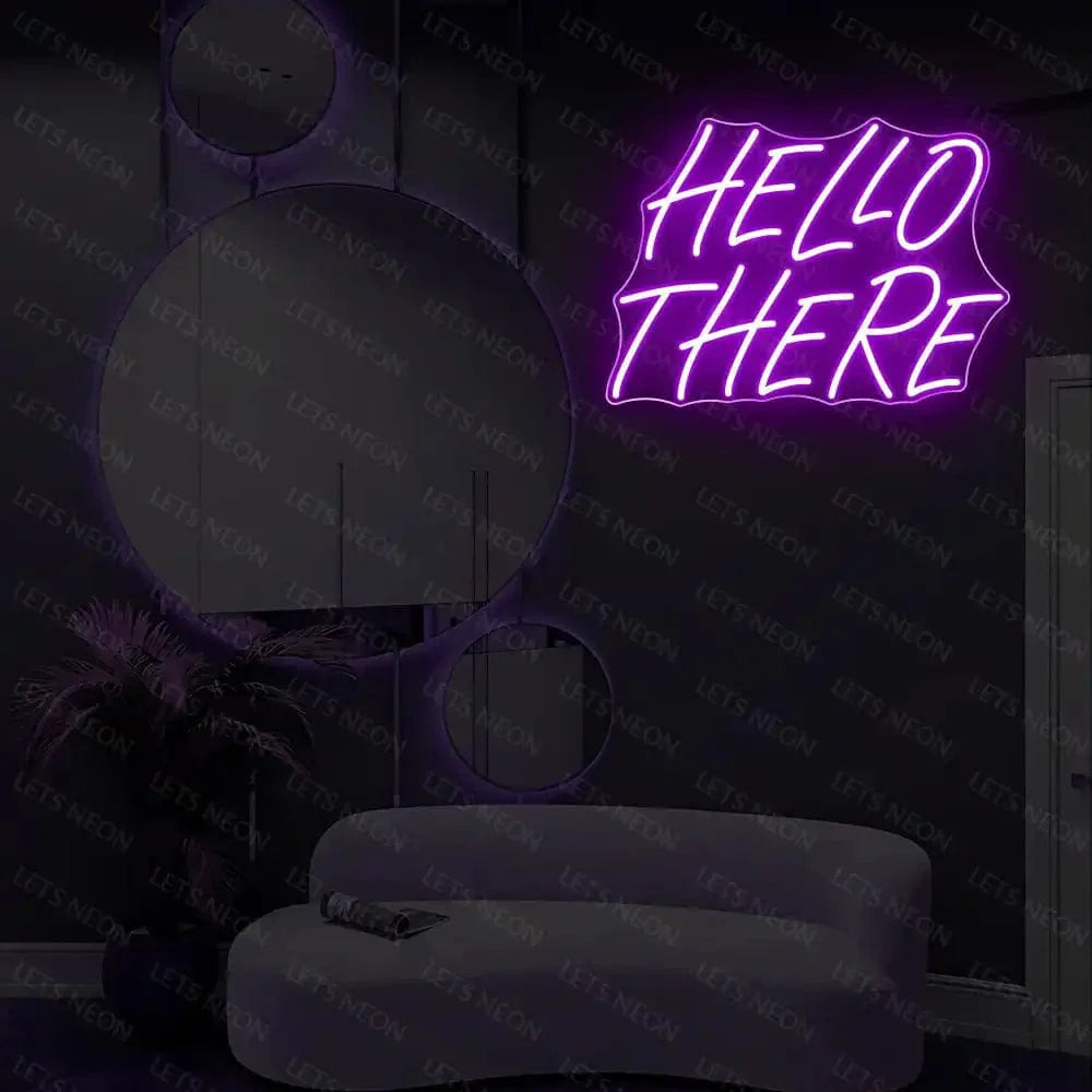 Hello There Neon Sign Lets Neon