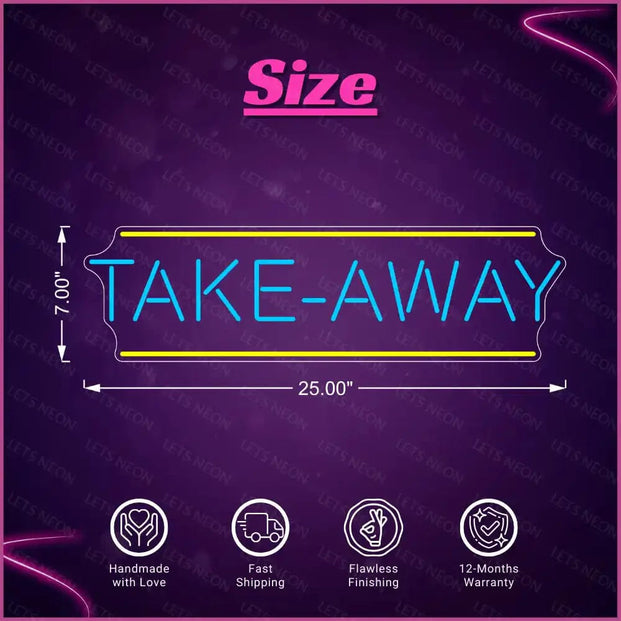 Take Away Neon sign Lets Neon