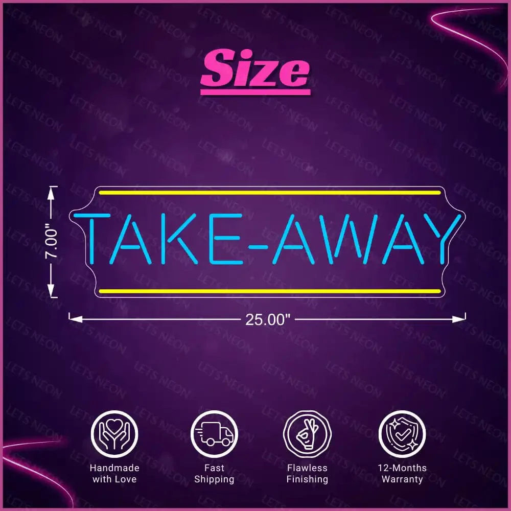 Take Away Neon sign Lets Neon