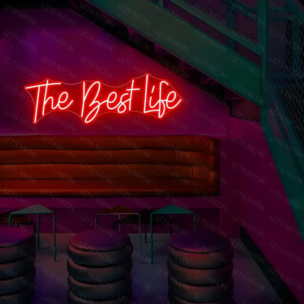 The Best Life Neon Sign Lets Neon
