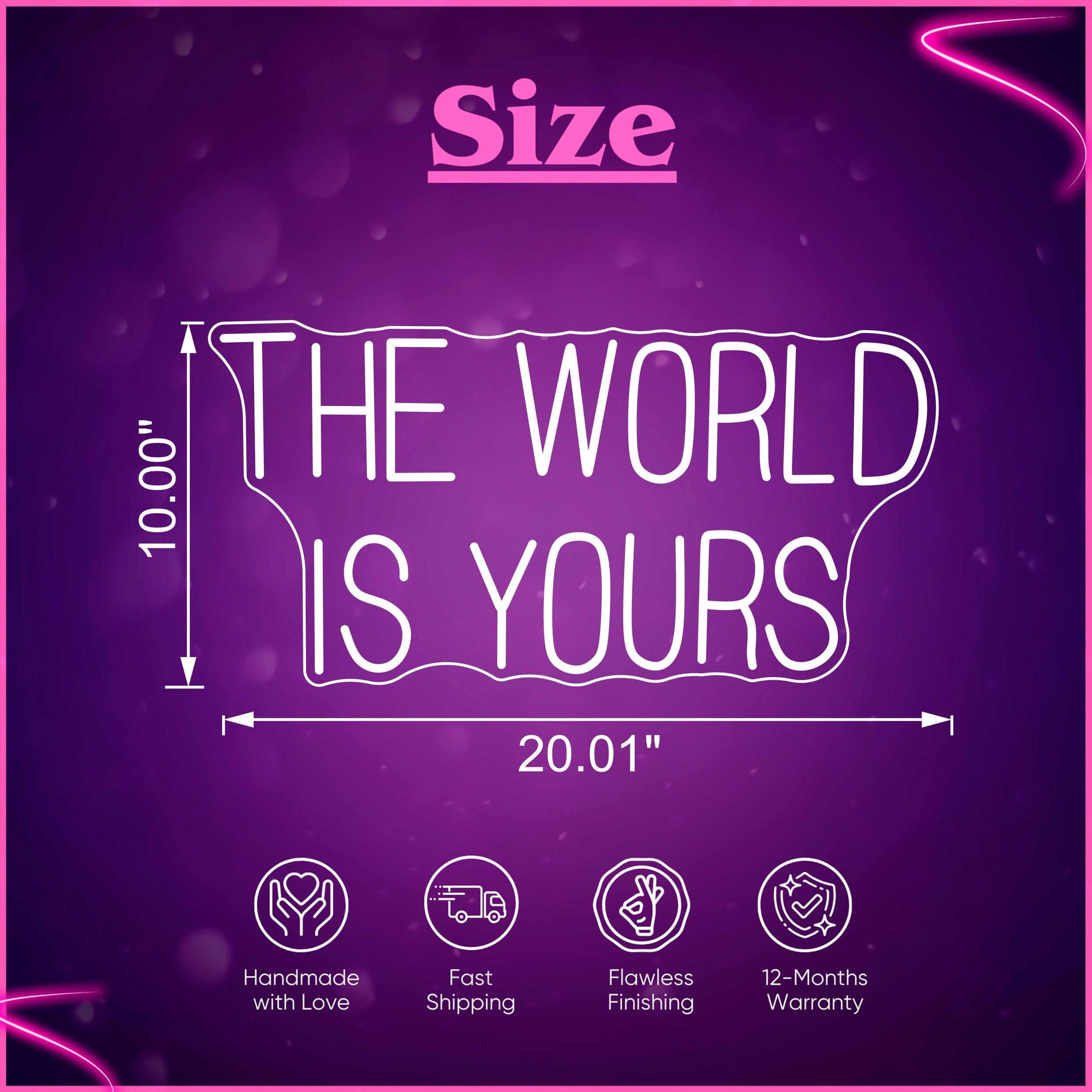 The World Is Yours Neon Sign