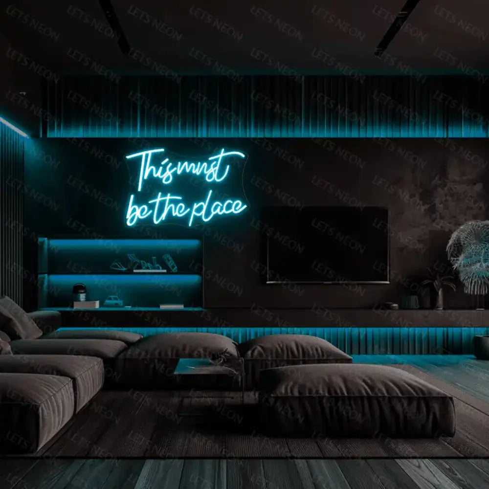 This Must Be The Place Neon Sign Lets Neon