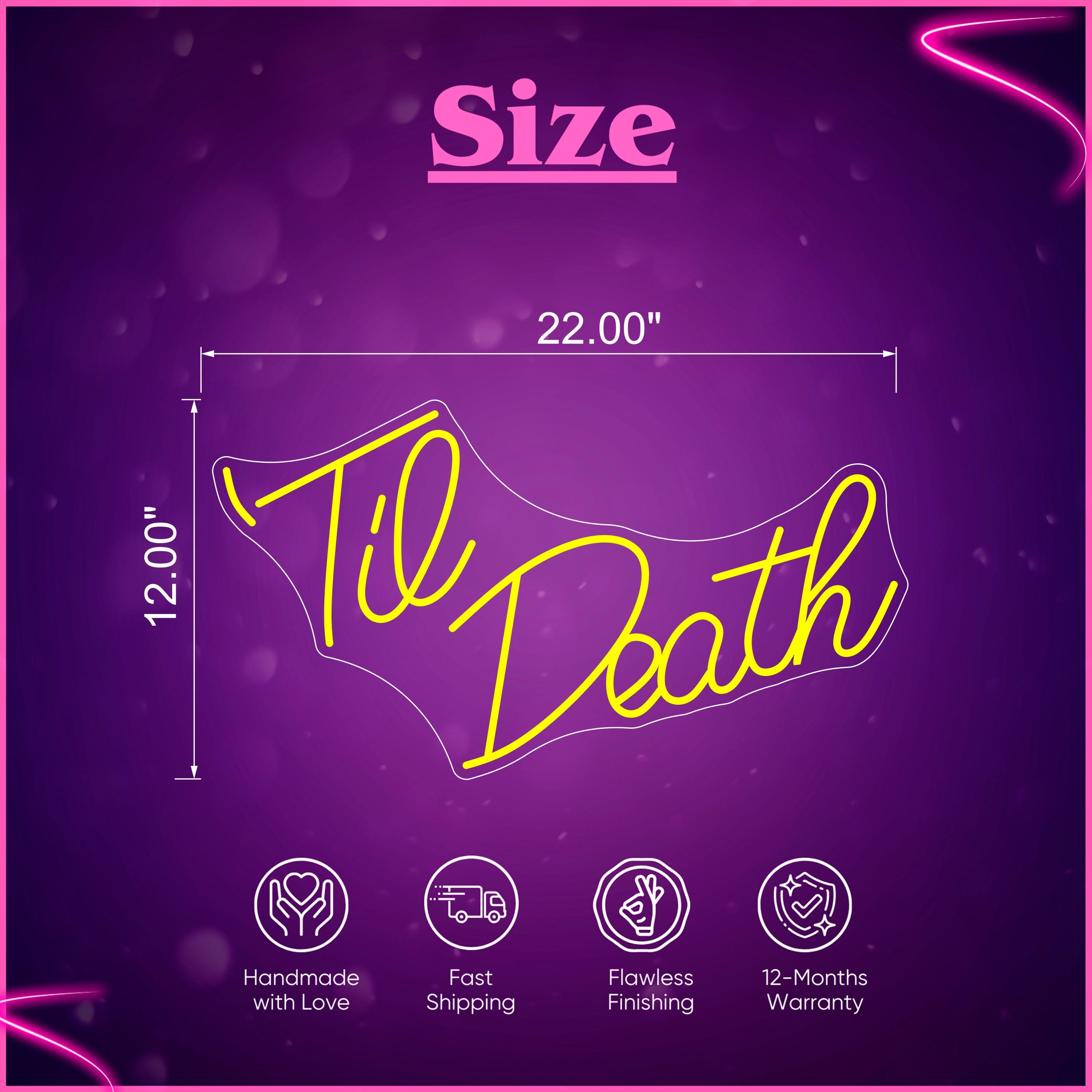 Til Death Neon Sign