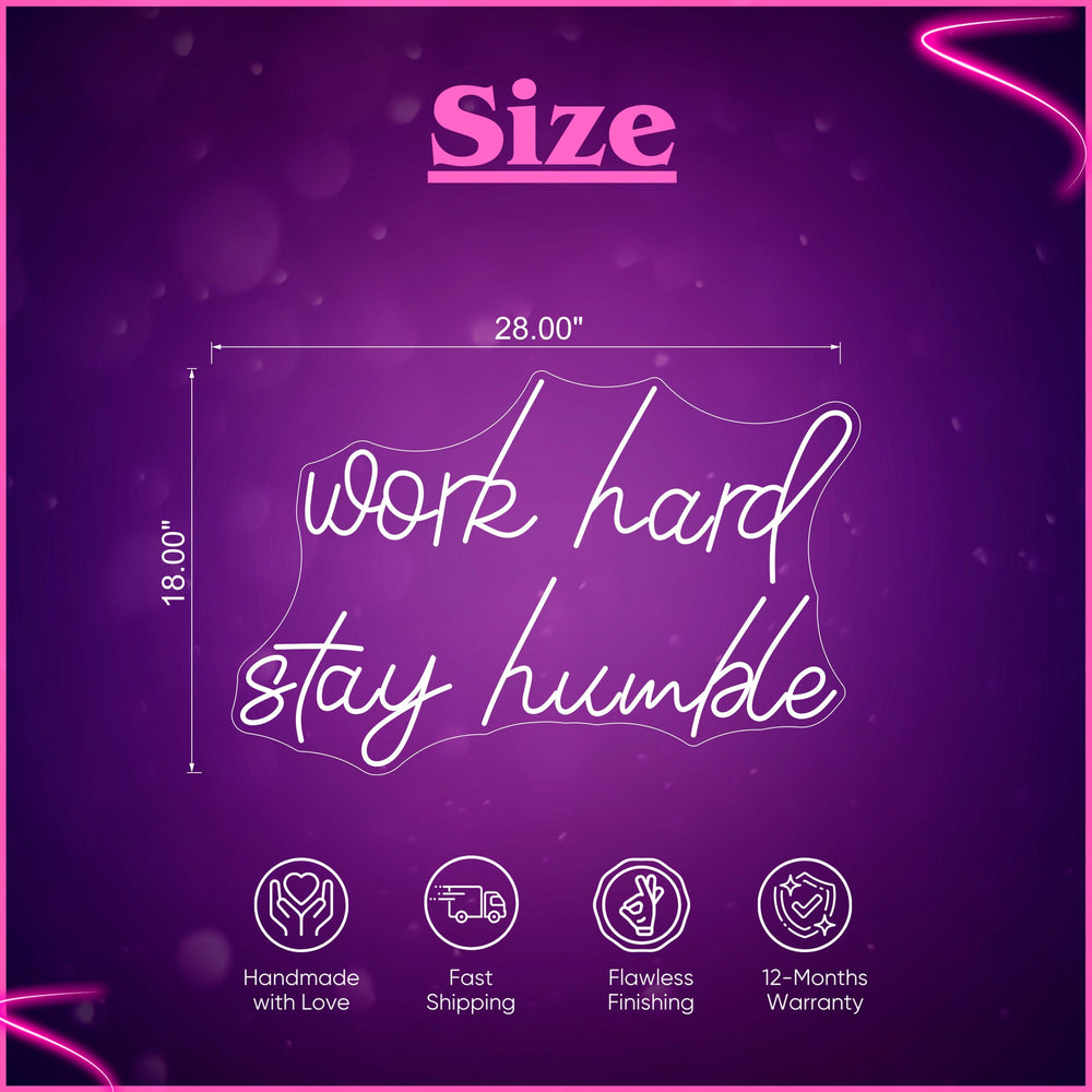 Work hard stay humble Neon Sign